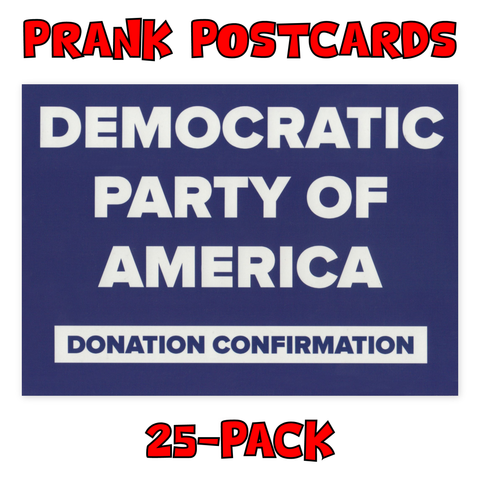 Prank Postcards (Democrat Party Donation) - Pack of 25 Postcards